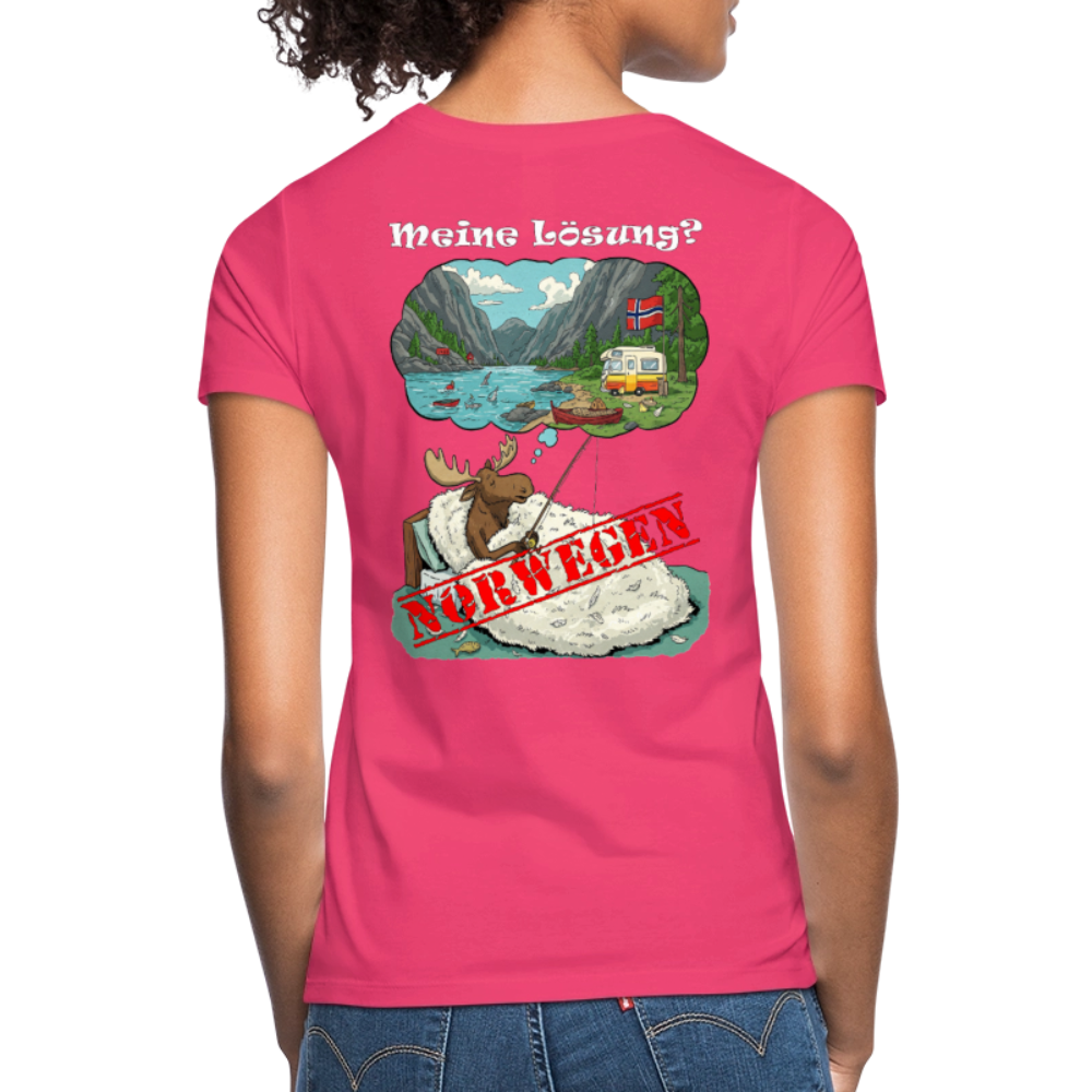 Frauen T-Shirt Meine Lösung - Azalea